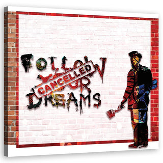 Paveikslas ant drobės, Banksy, Follow Your Dreams Cancelled Paveikslai ant drobės Gera namie - Geranamie.lt
