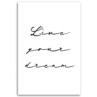 Paveikslas ant drobės, Užrašas Live your dream Paveikslai ant drobės Gera namie - Geranamie.lt